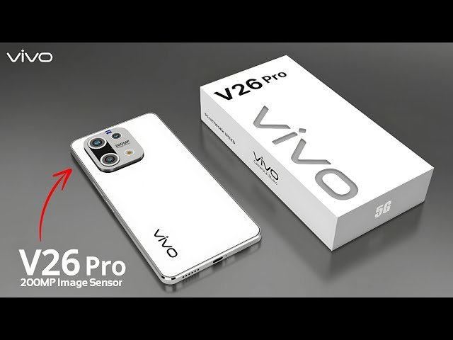 5G की रंगीन दुनिया में अपना इक्का जमाने आ रहा 200MP कैमरा कॉलिटी वाला Vivo V26 Pro 5G Smartphone 